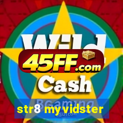 str8 myvidster